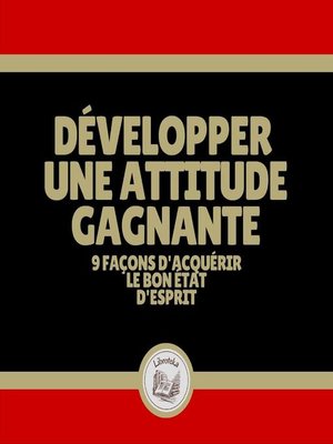 cover image of Développer une attitude gagnante